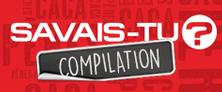 Savais-tu? - Compilation