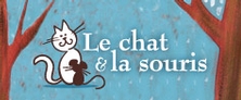 Le chat & la souris