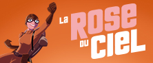 La Rose du ciel