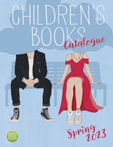 CHILDREN'S CATALOGUE SPRING 2023