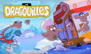 Les dragouilles - Découvrez le dessin animé sur Tou.tv!