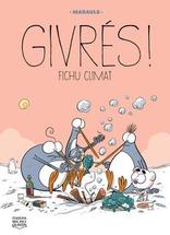 Givrés! 4