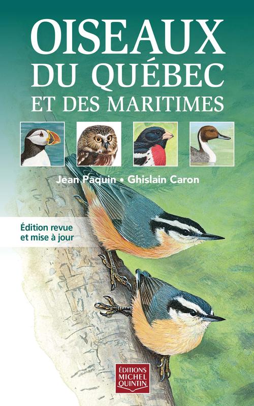 Oiseaux du Québec et des Maritimes (souple) – Guide d’identification illustré