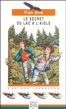 Le secret du lac à l'Aigle