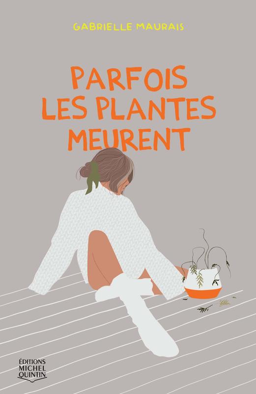 Parfois les plantes meurent