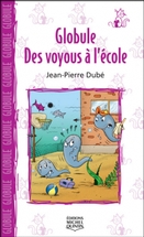 Globule - Des voyous à l'école