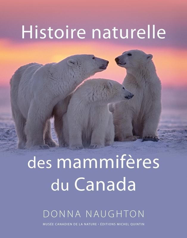 Histoire naturelle des mammifères du Canada